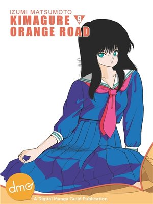 cover image of Kimagure Orange Road, Volume 9